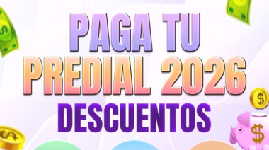 ¡Aprovecha los descuentos del Predial 2026!